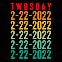 Twosday 02 22 2022 T  Shirt Twosday 02 22 2022 Tuesday February 2nd 20 Zipper Hoodie | Artistshot