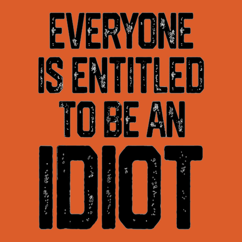 Everyone Is Entitled To Be An Idiot (3) Beanie by JULIUSGERADEAU | Artistshot