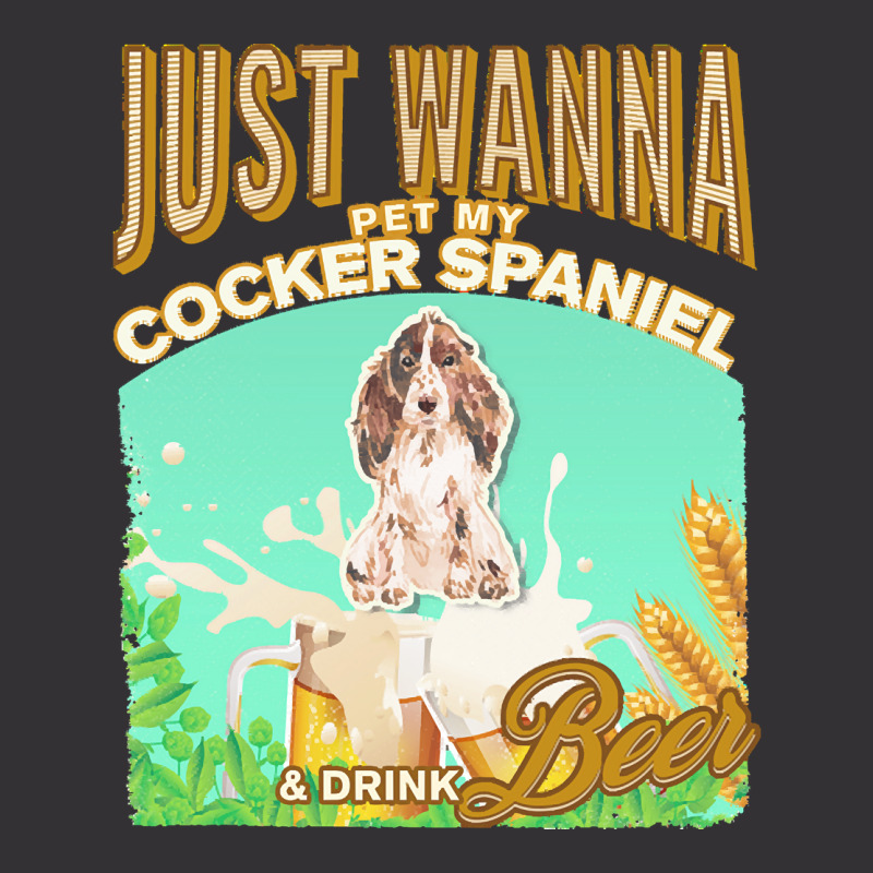 Brown Cocker Spaniel T  Shirt Dog Owner, Just Wanna Pet My Brown Cocke Vintage Short by fbeatty650 | Artistshot