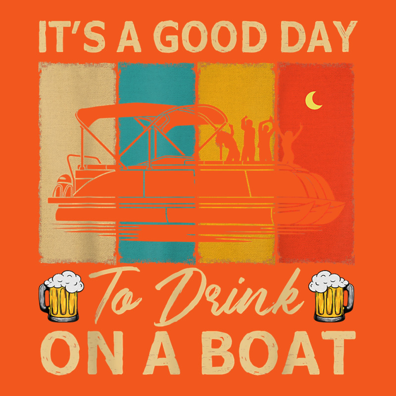 It's A Good Day To Drink On A Pontoon Boat, Pontooning Lover T Shirt Retro Trucker Cap | Artistshot