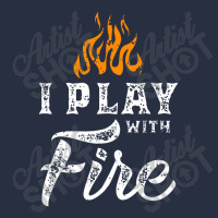 I Play With Fire Pyromaniac Welder Scout Camper Funny Gift Retro Trucker Cap | Artistshot