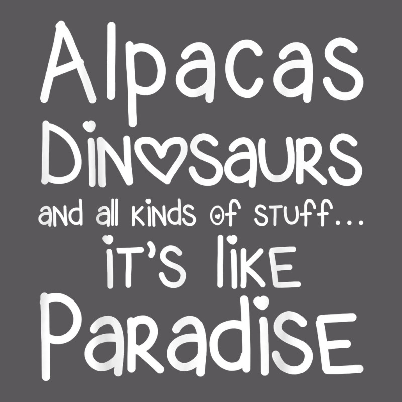 Alpacas Dinosaurs And All Kinds Of Stuff It’s Like Paradise T Shirt Seamless Cap by MoczoTenleigh | Artistshot