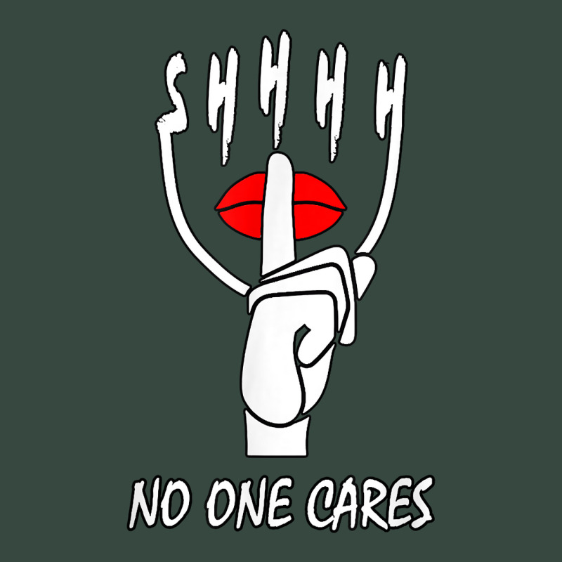 Shhhh No One Cares, Funny Sign Language Silence Art T Shirt Seamless Cap by SchonbergerKamile | Artistshot