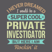 Private Investigator Gift Funny Appreciation T Shirt Seamless Cap | Artistshot