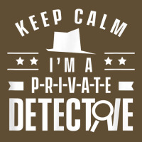 Stay Calm I'm A Private Detective Observation Investigator T Shirt Seamless Cap | Artistshot