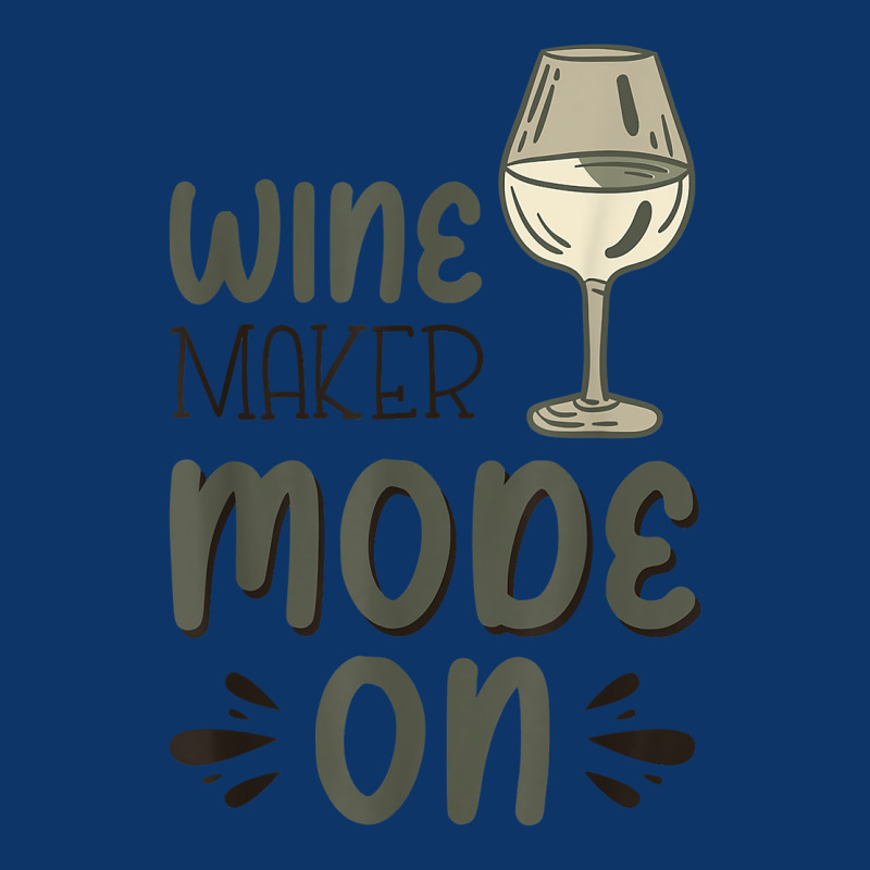 Winemaker Mode On T Shirt Seamless Cap | Artistshot