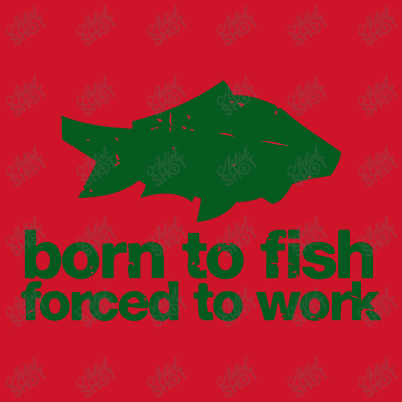 Born To Fish Forced To Work Yupoong Trucker Cap by desyosari | Artistshot