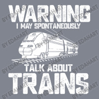 Train Funny Warning I May Spontaneously Talk About Trains Lover Birthd Yupoong Trucker Cap | Artistshot