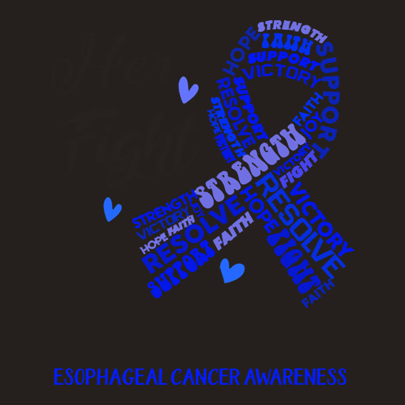 Esophageal Cancer Awareness T  Shirt Esophageal Cancer Awareness Her F Tank Top by marquardtadah763 | Artistshot