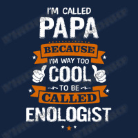 Papa Because To Be Called Enologist Foam Snapback Hat | Artistshot