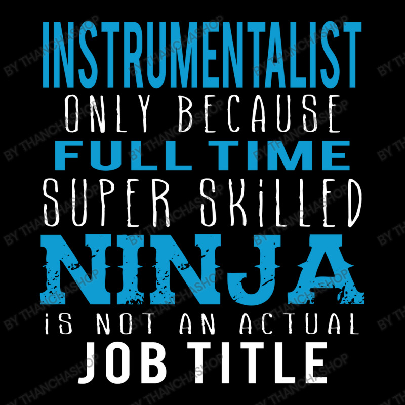 Instrumentalist Because Ninja Is Not A Job Title 5 panel snapback cap by thanchashop | Artistshot