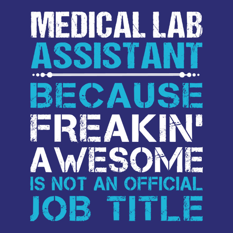 Medical Lab Assistant   Freaking Awesome T Shirt Snapback Trucker Cap by cm-arts | Artistshot