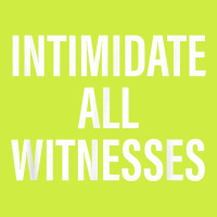 Intimidate All Witnesses Design T Shirt Adjustable Baseball Cap | Artistshot