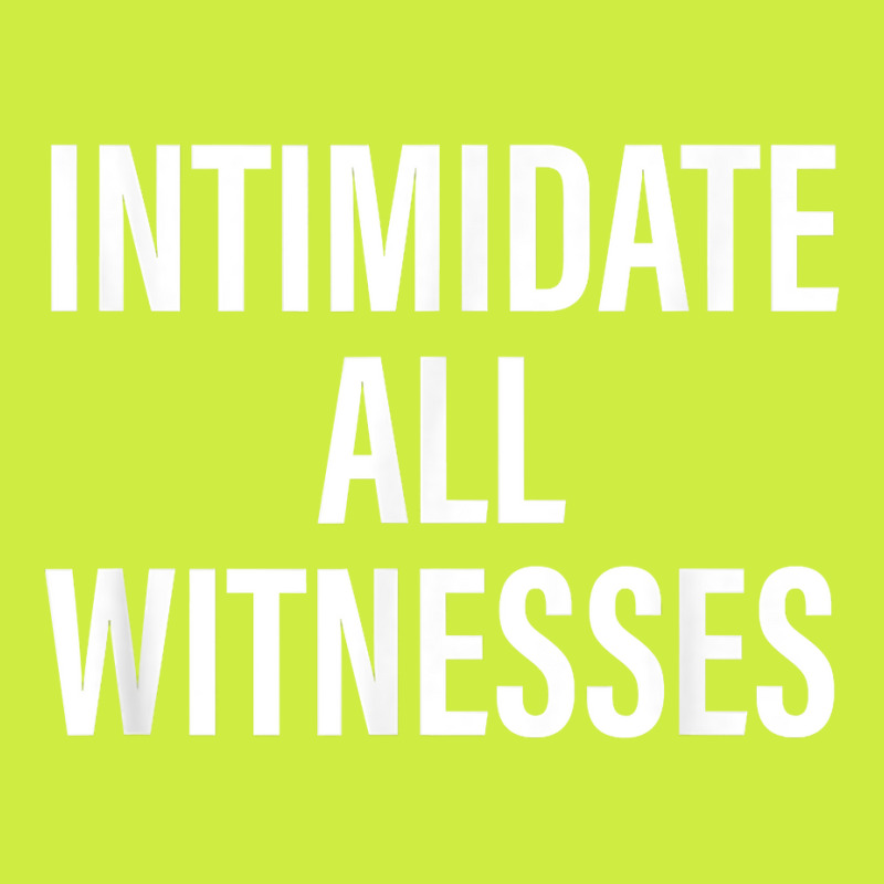 Intimidate All Witnesses Design T Shirt Adjustable Baseball Cap by cm-arts | Artistshot