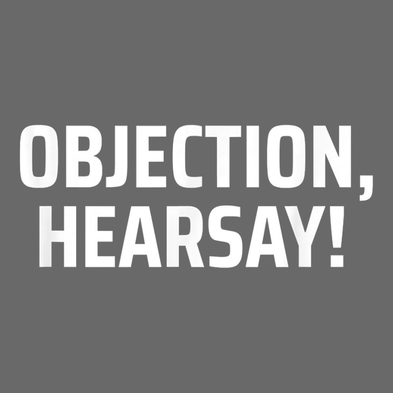 Objection, Hearsay! T Shirt Adjustable Baseball Cap | Artistshot