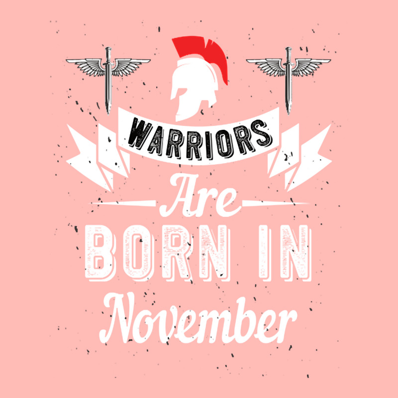 Warriors Are Born In November Birthday Gift Urban Heavy T-shirt by poppyallen | Artistshot