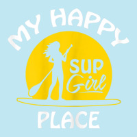 Womens Sup Girl Paddleboard My Happy Place Urban Heavy T-shirt | Artistshot