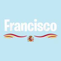 Spain Flag Birthday Spanish Latin Name Francisco T Shirt Urban Heavy T-shirt | Artistshot