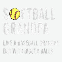 Softball Grandpa Like A Baseball Grandpa With Bigger Balls T Shirt Urban Heavy T-shirt | Artistshot