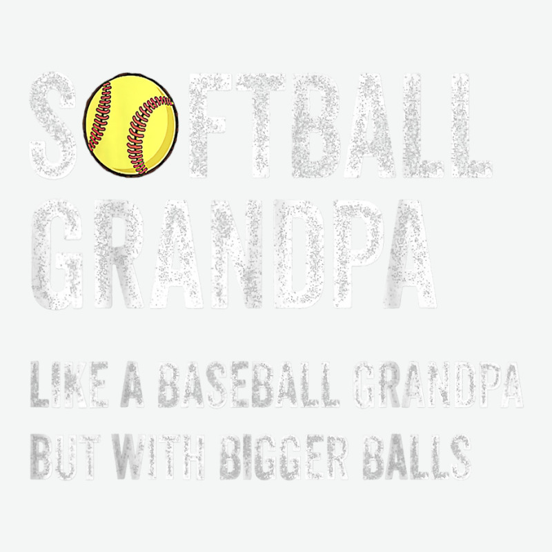 Softball Grandpa Like A Baseball Grandpa With Bigger Balls T Shirt Urban Heavy T-shirt | Artistshot