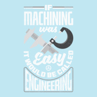 Cnc Machinist Metalworker Machining If Machining Was Easy Urban Pullover Hoodie | Artistshot