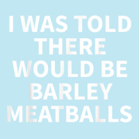 Barley Meatball Apparel   Funny Great Meatballs Design T Shirt Urban Pullover Hoodie | Artistshot