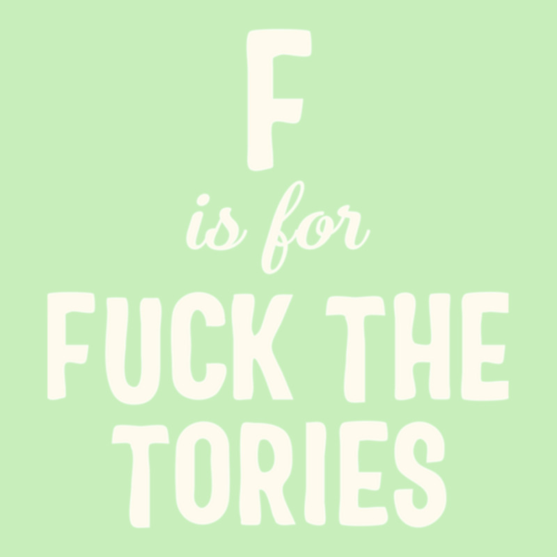 F Is For Fuck The Tories Boris Election Funny Anti Tory General Electi Urban Pullover Hoodie | Artistshot