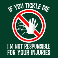 If You Tickle Me, I'm Not Responsible For Your Injuries Raglan Basebal Beanie | Artistshot