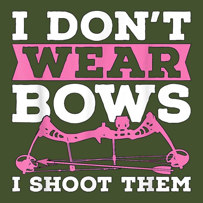 I Don't Wear Bows Arrow Hunting Shooting Sports Archery T Shirt Sun Shade Cap | Artistshot