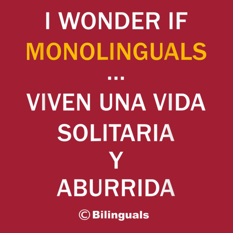 I Wonder If Monolinguals   Funny Spanish Bilinguals Tee V1 Mesh Back Trucker Hat by cm-arts | Artistshot