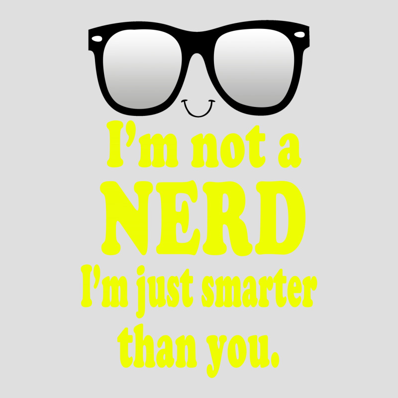 I'm Not A Nerd I'm Just Smarter Than You V-Neck Tee by Gringo | Artistshot