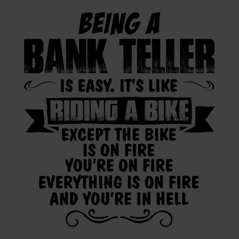 Being A Bank Teller Vintage T-shirt | Artistshot