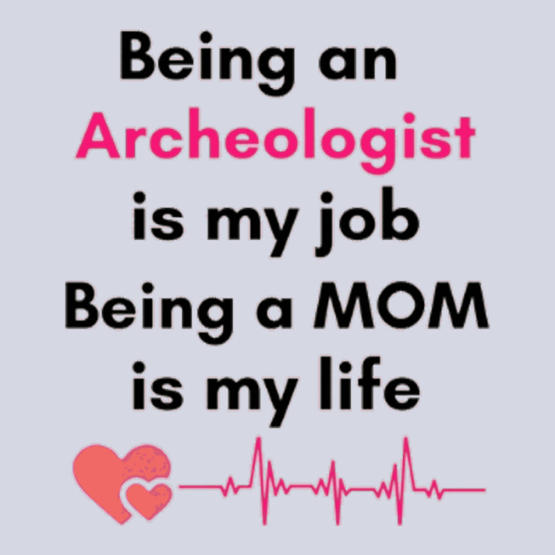 Being An Archeologist Is My Job Being A Mom Is My Life , Archeologist Fleece Short by derrysello | Artistshot