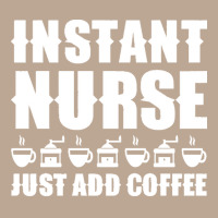 Nurse T  Shirt Instant Nurse. Just Add Coffee T  Shirt Yupoong Trucker Cap | Artistshot