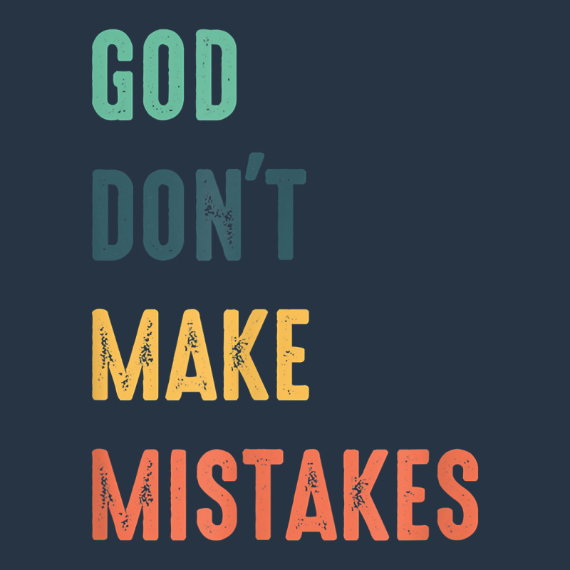 God Don't Make Mistakes T Shirt Yupoong Trucker Cap by atereabag | Artistshot