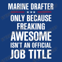 Gift For Freaking Awesome Marine Drafter Foam Snapback Hat | Artistshot