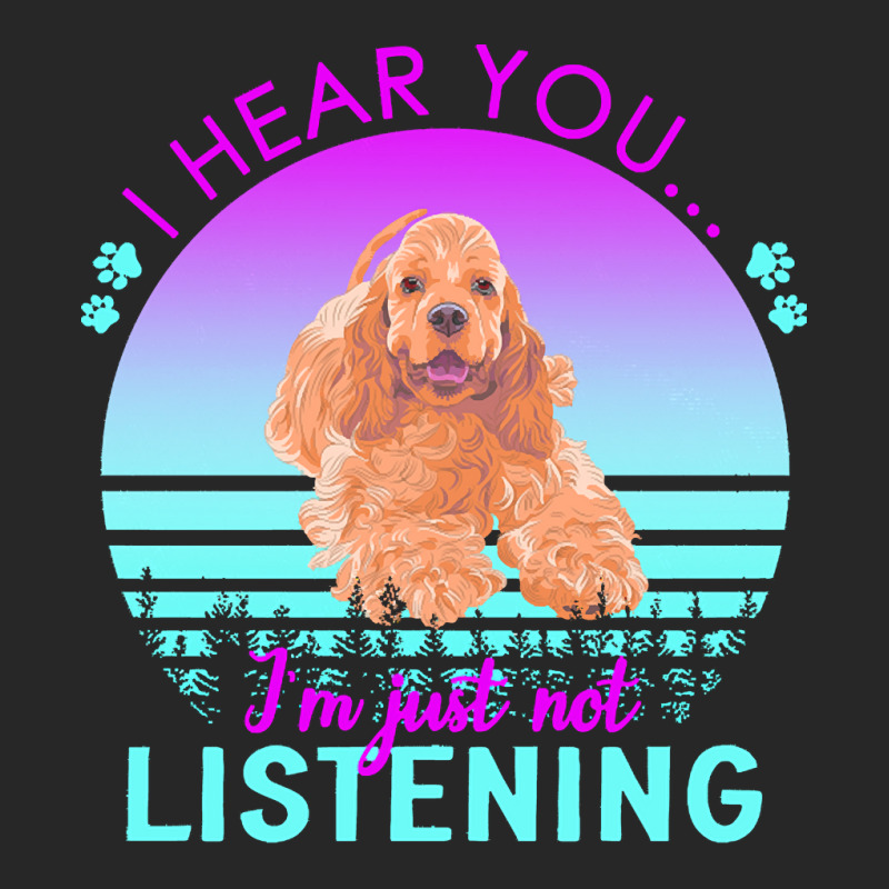 Cocker Spaniel T  Shirt I Hear You I'm Just Not Listening Cocker Spani Women's Pajamas Set by dismissbullocks | Artistshot