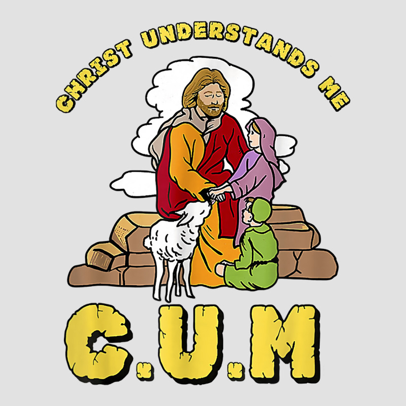 Christ Understands Me Cum T Shirt Foam Trucker Hat by cm-arts | Artistshot