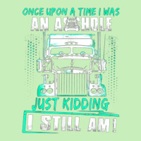 Once Upon A Time I Was An Asshole Just Kidding I Still Am002 Urban Heavy T-shirt | Artistshot