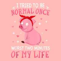 Pig I Tried To Be Normal Once Worst Two Minutes Urban Heavy T-shirt | Artistshot