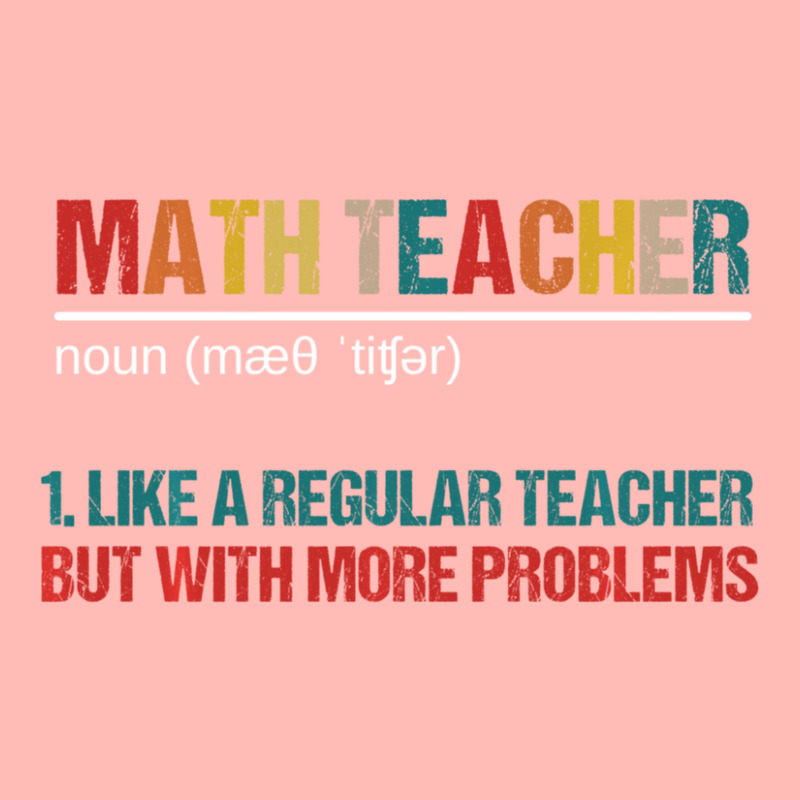 Math Teacher Like A Regular Teacher But With More Problems Urban Heavy T-shirt by femalesbaubles | Artistshot