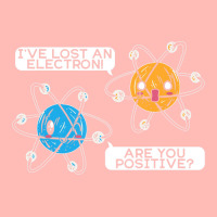 I've Lost An Electron Are You Positive Science Biology Urban Heavy T-shirt | Artistshot