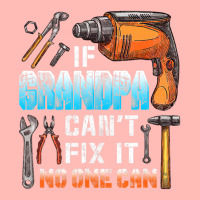 Mens If Grandpa Can't Fix It No One Can Love Father Day Urban Pullover Hoodie | Artistshot