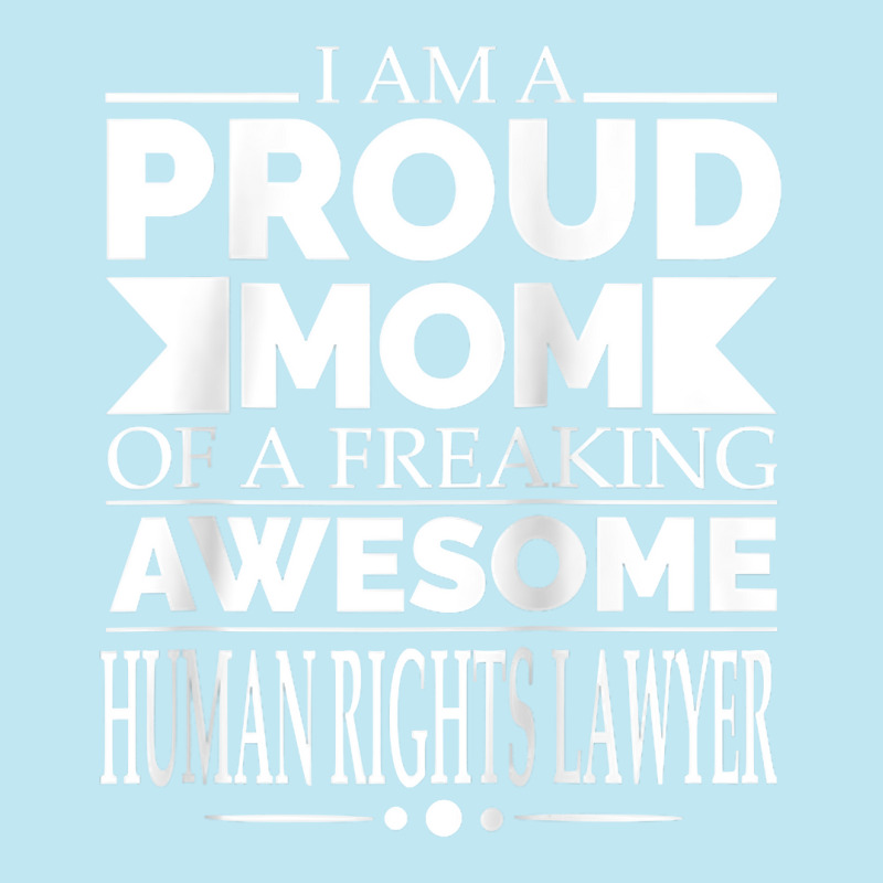 Proud Mom Of Awesome Human Rights Lawyer Mother's Day Gift Raglan Base Urban Pullover Hoodie | Artistshot