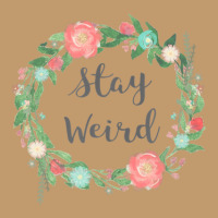 Stay Weird Tshirt - Girly Flower Circle Floral Wreath Quote Urban Pullover Hoodie | Artistshot