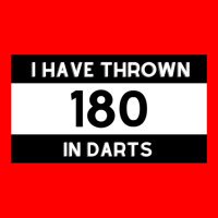 I Have Thrown 180 In Darts Brag_quot_ Darts Statement Bomber Jacket | Artistshot