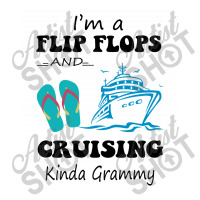 I'm A Flip Flops And Cruising Kinda Grammy Long Sleeve Shirts | Artistshot