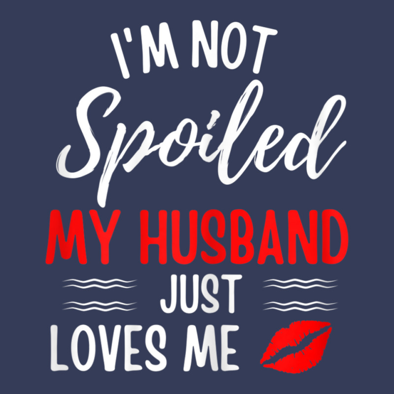 Womens I'm Not Spoiled My Husband Just Loves Me Wife Visor hat by cm-arts | Artistshot