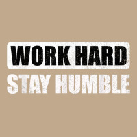 Work Hard Stay Humble   Motivational T Shirt Mesh Back Trucker Hat | Artistshot