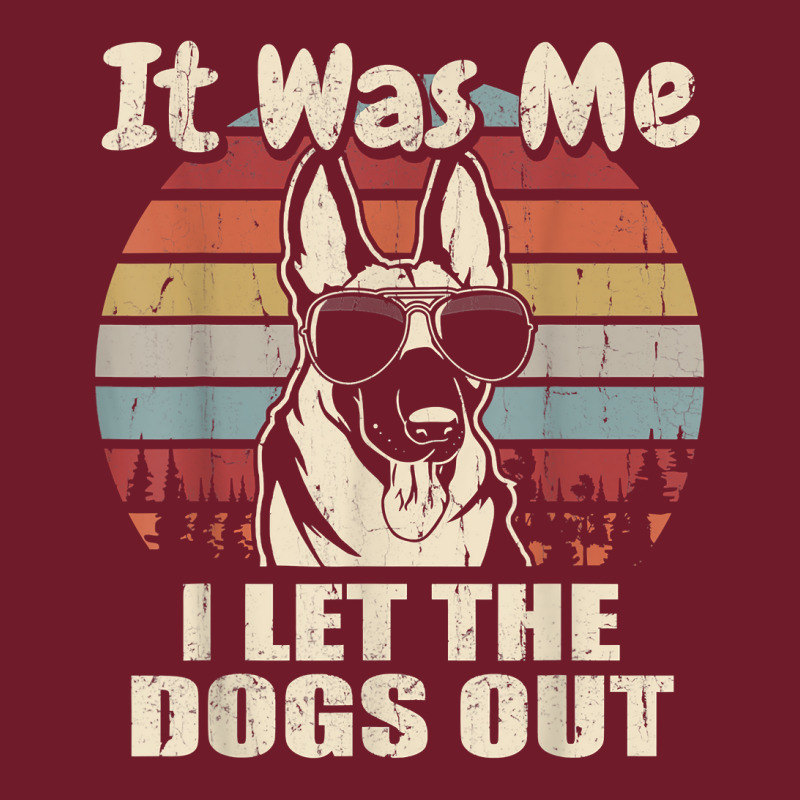 It Was Me I Let The Dogs Out Belgian Malinois Lover T Shirt Retro Trucker Cap by kewisharemeliadq | Artistshot